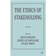 The Ethics of Stakeholding