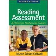 Reading Assessment, Second Edition A Primer for Teachers and Coaches