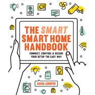 The Smart Smart Home Handbook Control Your Home With Your Voice