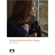 Studying Feminist Film Theory