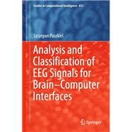 Analysis and Classification of Eeg Signals for Brain-computer Interfaces