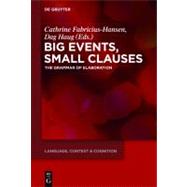 Big Events, Small Clauses