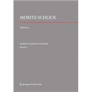 Stationen. Dem Philosophen Und Physiker Moritz Schlick Zum 125. Geburtstag