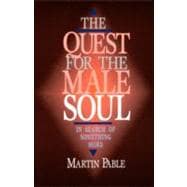 The Quest for the Male Soul: In Search of Something More