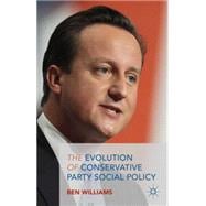 The Evolution of Conservative Party Social Policy