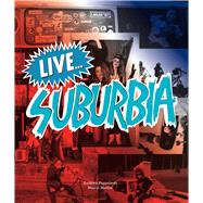 Live Suburbia