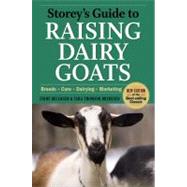 Storey's Guide to Raising Dairy Goats