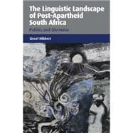 The Linguistic Landscape of Post-Apartheid South Africa Politics and Discourse
