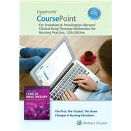 Lippincott CoursePoint Enhanced for Frandsen: Abrams' Clinical Drug Therapy Rationales for Nursing Practice 24 Months