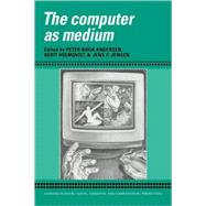The Computer as Medium