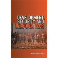 Development, Security and Unending War Governing the World of Peoples