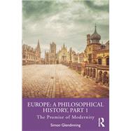 Europe: A Philosophical History, Part 1