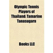 Olympic Tennis Players of Thailand : Tamarine Tanasugarn