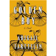 Golden Boy A Novel