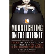 Moonlighting on the Internet Make An Extra $1000 Per Month in Just 5-10 Hours Per Week