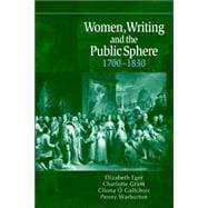Women, Writing and the Public Sphere, 1700â€“1830