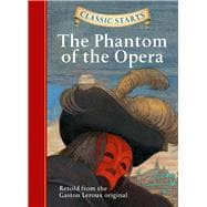 Classic Starts®: The Phantom of the Opera