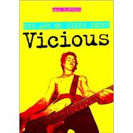 Vicious : The Art of Dying Young