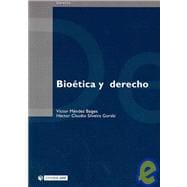 Bioetica y derecho/ Bioethics and The Law