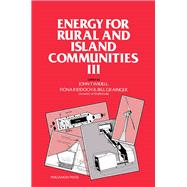 Energy for Rural and Island Communities No. III : Proceedings of the Third International Conference, 12-16 September 1983, Inverness,UK
