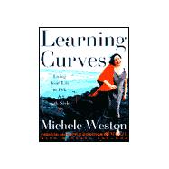 Learning Curves : Living Your Life in Full and with Style