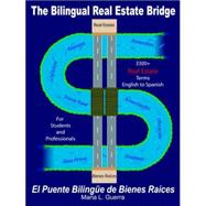 Bilingual Real Estate Bridge : El Puente Bilingüe de Bienes Raíces