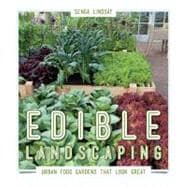 Edible Landscaping Urban Food Gardens That Look Great