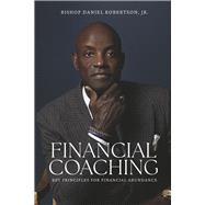 Financial Coaching Key Principles for Financial Abundance