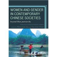 Women and Gender in Contemporary Chinese Societies Beyond Han Patriarchy