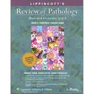 Lippincott's  Review of Pathology Illustrated Interactive Q & A