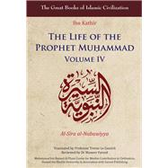 The Life of the Prophet Mu?ammad Volume IV