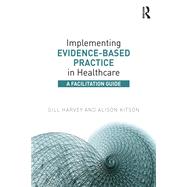 Implementing Evidence-Based Practice in Healthcare