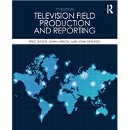 Television Field Production and Reporting