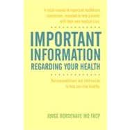 Important Information Regarding Your Health / InformacióN Importante de la Salud