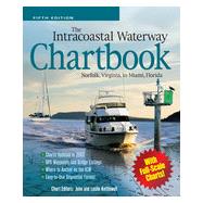 The Intracoastal Waterway Chartbook, Norfolk, Virginia, to Miami, Florida, 5th Edition