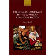 Freedom of Contract in the European Financial Sector book cover, ISBN 9780198985808