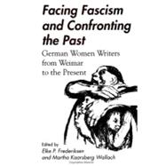Facing Fascism and Confronting the Past