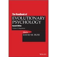 The Handbook of Evolutionary Psychology, Volume 2 Integrations