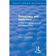 Revival: Democracy and Diplomacy (1915): A Plea for Popular Control of Foreign Policy