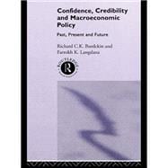 Confidence, Credibility and Macroeconomic Policy