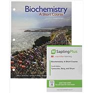 Loose-leaf Version for Biochemistry: A Short Course 4e & SaplingPlus for Biochemistry: A Short Course 4e (Twelve-Months Access)