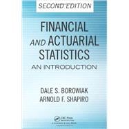 Financial and Actuarial Statistics: An Introduction, Second Edition