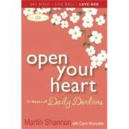 Open Your Heart : 12 Weeks of Daily Devotions