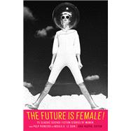 The Future Is Female!