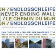 The Never Ending Wall/ Endlosschleife/ Sans Debut Ni Fin