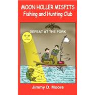Moon Holler Misfits Fishing And Hunting Club