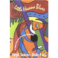 Little Havana Blues: A Cuban-american Literature Anthology