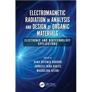Electromagnetic Radiation in Analysis and Design of Organic Materials: Electronic and Biotechnology Applications