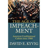 The Age of Impeachment