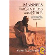Manners and Customs in the Bible